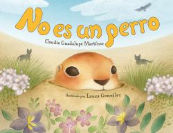 No Es un Perro (Spanish Edition)