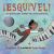 ¡Esquivel! un Artista Del Sonido de la Era Espacial (Spanish Edition)