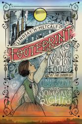 Footeprint : Eunice Newton Foote at the Dawn of Climate Science and Women's Rights