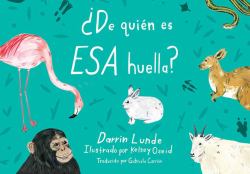 ¿de Quién Es Esa Huella? (Spanish Edition)