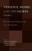 Violence, Desire, and the Sacred, Volume 2 Vol. 2 : René Girard and Sacrifice in Life, Love and Literature