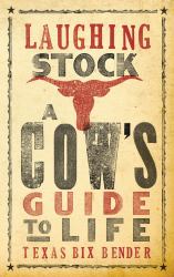 Laughing Stock - New : A Cow's Guide to Life