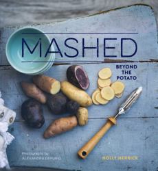Mashed : Beyond the Potato