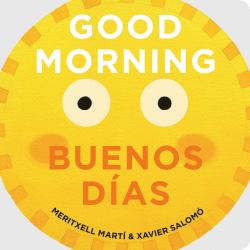 Good Morning - Buenos Días