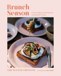 Brunch Season : A Year of Delicious Mornings from the Buttermilk Kitchen