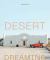 Desert Dreaming : Design in the Southwest and Beyond