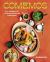 Comemos : Plant-Forward Recipes Celebrating Contemporary Mexican Cuisine