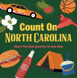 Count on North Carolina : Baby's First Book about the Tar Heel State