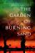 The Garden of Burning Sand