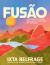 Fusão : Untraditional Recipes Inspired by Brasil
