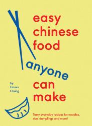 Easy Chinese Food Anyone Can Make