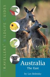 Australia -- the East : Traveller's Wildlife Guide