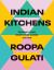 Indian Kitchens : Treasured Family Recipes from Across the Land