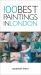 100 Best Paintings in London