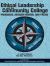 Ethical Leadership and the Community College : Paradigms, Decision-Making, and Praxis