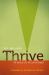Thrive : The Single Life As God Intended