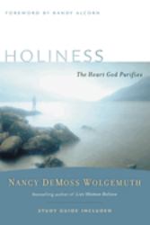 Holiness : The Heart God Purifies