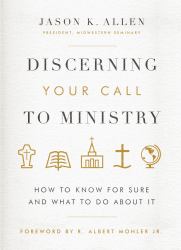 Discerning Your Call to Ministry : 10 Questions to Help You Decide