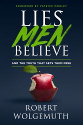 Lies Men Believe : And the Truth That Sets Them Free