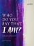 Who Do You Say That I AM? : A Fresh Encounter for Deeper Faith