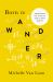 Born to Wander : Recovering the Value of Our Pilgrim Identity