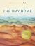 The Way Home : God's Invitation to New Beginnings The Way Home : God's Invitation to New Beginnings