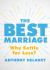 The B. E. S. T. Marriage : Why Settle for Less?