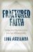 Fractured Faith : Finding Your Way Back to God in an Age of Deconstruction