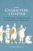 The Characters of Easter : The Villains, Heroes, Cowards, and Crooks Who Witnessed History's Biggest Miracle