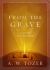 From the Grave : A 40-Day Lent Devotional