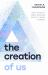 The Creation of Us : How to Build a Great Marriage Without Losing Yourself