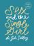 Sex and the Single Girl : Revised and Expanded