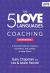 The 5 Love Languages Coaching Handbook : A Practical Guide for Coaches, Counselors, and Leaders to Help Others