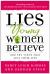 Lies Young Women Believe : And the Truth That Sets Them Free
