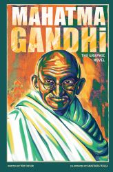 Mahatma Gandhi : The Graphic Novel