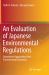 An Evaluation of Japanese Environmental Regulations : Quantitative Approaches from Environmental Economics