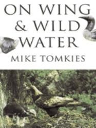On Wing and Wild Water