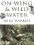 On Wing and Wild Water
