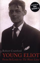 Young Eliot : From St. Louis to the Waste Land