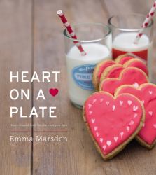 Heart on a Plate : Heart-Shaped Food for the Ones You Love