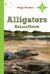 Alligators Eat and Grow : Level 2