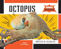 Octopus : Master of Disguise