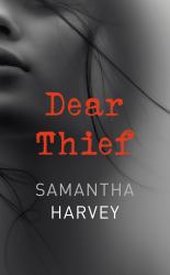 Dear Thief : A Novel