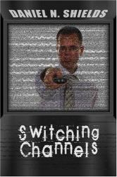 Switching Channels