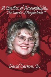 A Question of Accountability : The Murder of Angela Dales