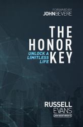 The Honor Key : Unlock a Limitless Life