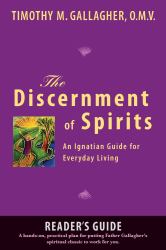The Discernment of Spirits : An Ignatian Guide for Everyday Living
