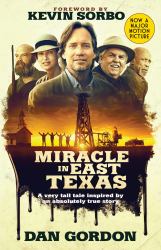 Miracle in East Texas : A Very Tall Tale Inspired by an Absolutely True Story