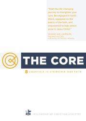 The Core : 8 Essentials to Strengthen Your Faith