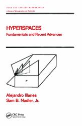 Hyperspaces : Fundamentals and Recent Advances